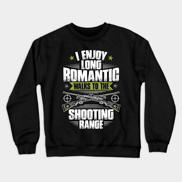 Sports Shooter Shooting Range Romantic Gift Crewneck Sweatshirt by Krautshirts